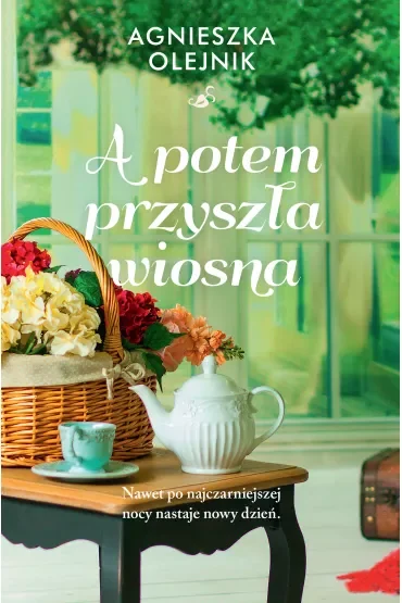 A potem przyszła wiosna