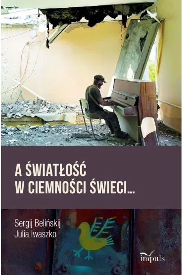 A światłość w ciemności świeci...