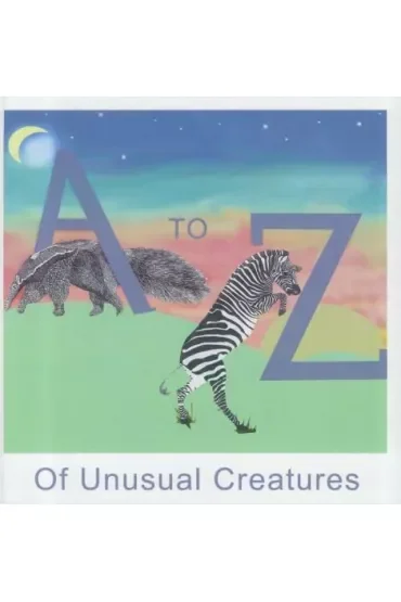 A to Z of Unusual Creatures
