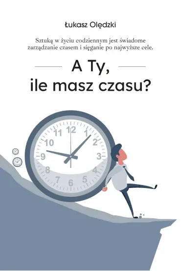 A ty ile masz czasu?