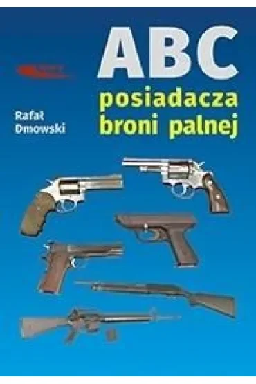 ABC posiadacza broni palnej