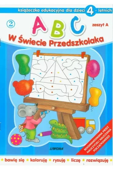 Abc w świecie przedszkolaka dla dzieci 4 letnich zeszyt a