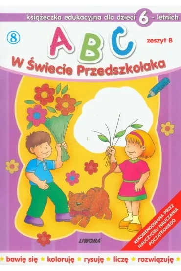 Abc w świecie przedszkolaka dla dzieci 6 letnich zeszyt b