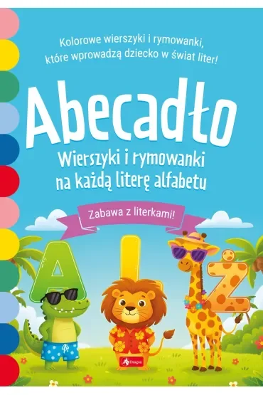 Abecadło. Wierszyki i rymowanki na każdą literę alfabetu