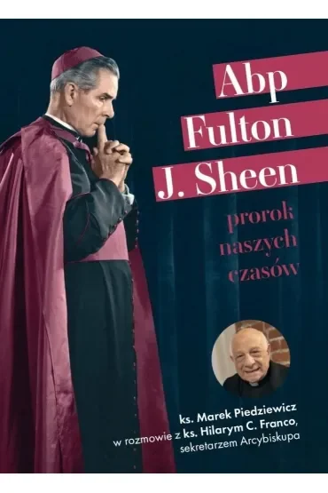 Abp Fulton J. Sheen. Prorok naszych czasów