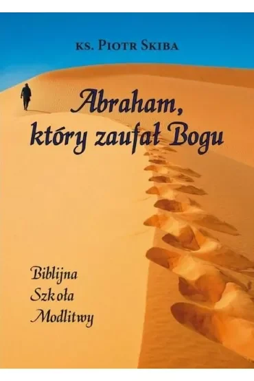 Abraham, który zaufał Bogu