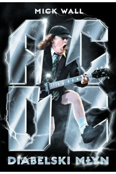 AC/DC. Diabelski młyn