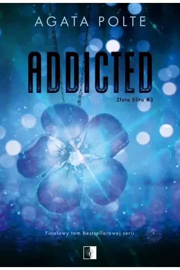 Addicted. Złota Elita. Tom 3