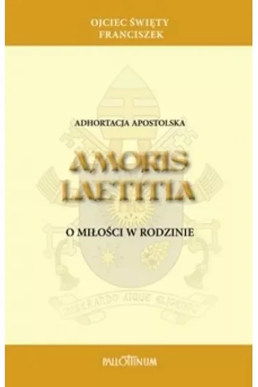 Adhortacja apostolska Amoris Laetitia