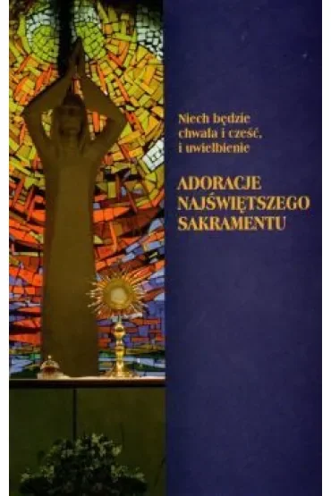 Adoracje Najświętszego Sakramentu