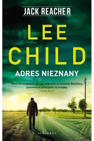 Adres nieznany. Jack Reacher