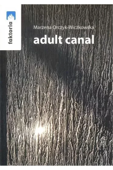 Adult canal