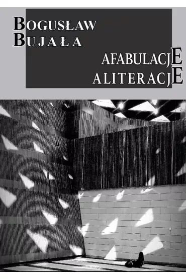 Afabulacje Aliteracje