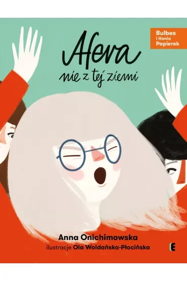 Afera nie z tej ziemi. Bulbes i Hania Papierek