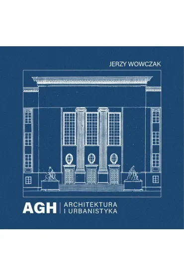 AGH. Architektura i urbanistyka