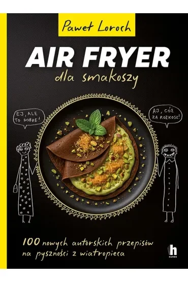 AirFryer dla smakoszy