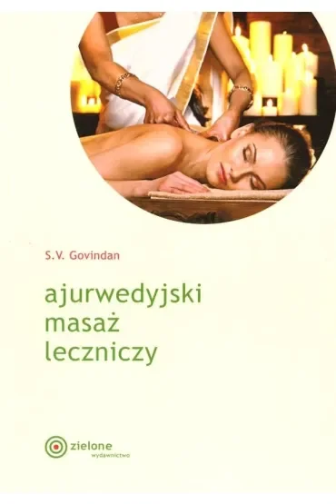 Ajurwedyjski masaż leczniczy