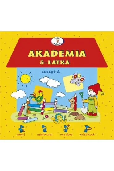 Akademia 5-latka. Zeszyt A
