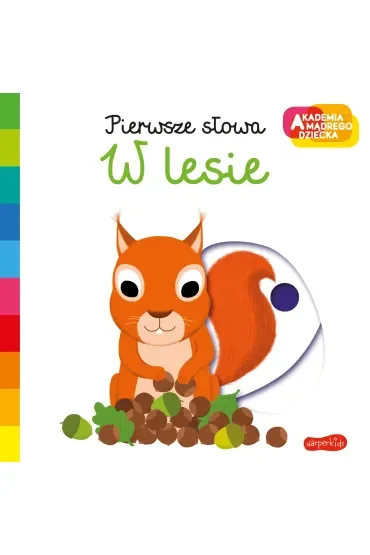 W lesie. Akademia Mądrego Dziecka. Pierwsze słowa