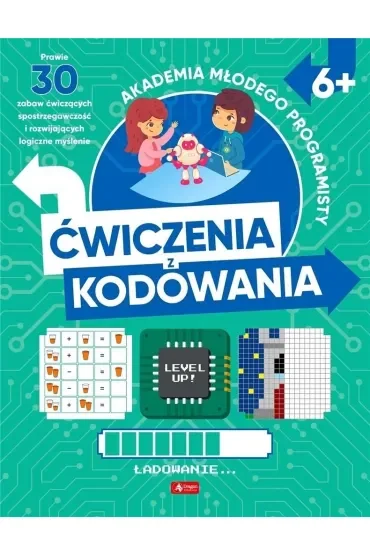 Akademia młodego programisty. Ćwiczenia z kodowania