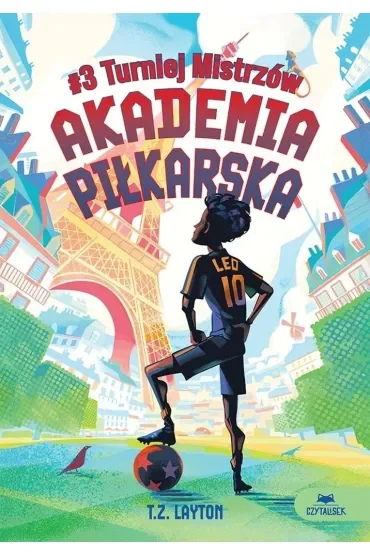 Turniej Mistrzów. Akademia piłkarska. Tom 3