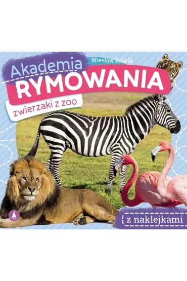 Książeczka 200X190 Akademia rymowania. Zwierzaki z zoo  Naklejki SKRZAT 076295