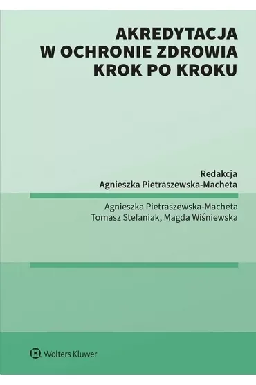 Akredytacja w ochronie zdrowia krok po kroku