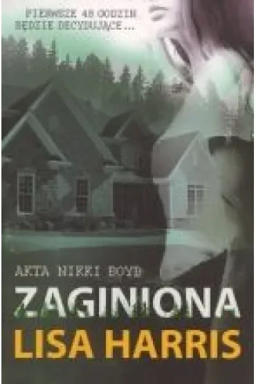 Akta Nikki Boyd. Tom 2. Zaginiona