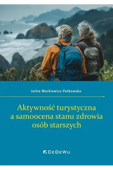 Aktywność turystyczna a samoocena stanu zdrowia osób starszych