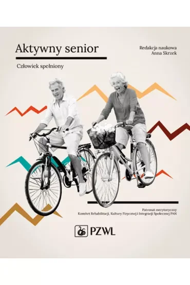 Aktywny senior Człowiek spełniony