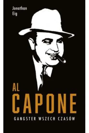 Al Capone. Gangster wszech czasów