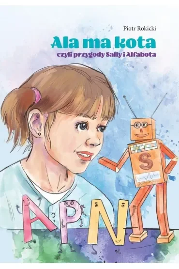 Ala ma kota, czyli przygody Sally i Alfabota