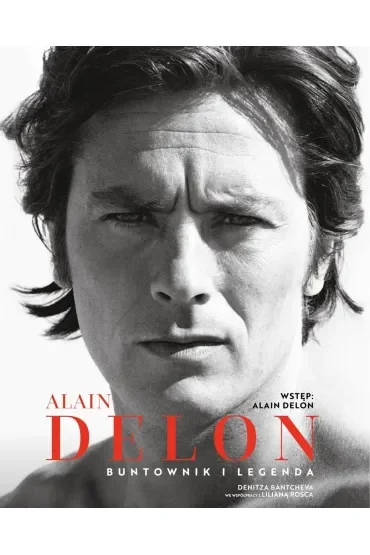 Alain Delon Buntownik i legenda