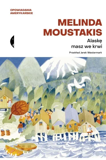 Alaskę masz we krwi