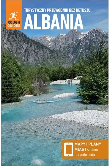 Albania. Turystyczny przewodnik bez retuszu