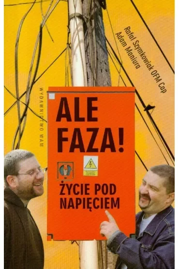 Ale faza! Życie pod napięciem