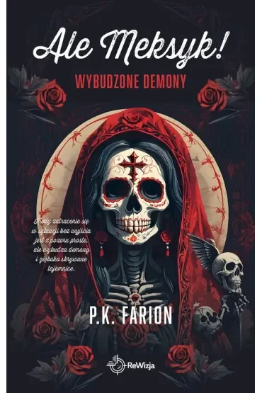 Wybudzone demony. Ale Meksyk! Tom 2