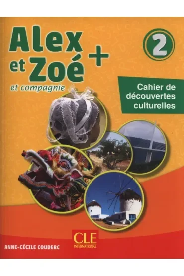 Alex et Zoe plus 2 Cahier de decouvertes cultur.