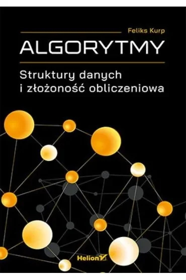 Algorytmy. Struktury danych i złożoność obliczeniowa