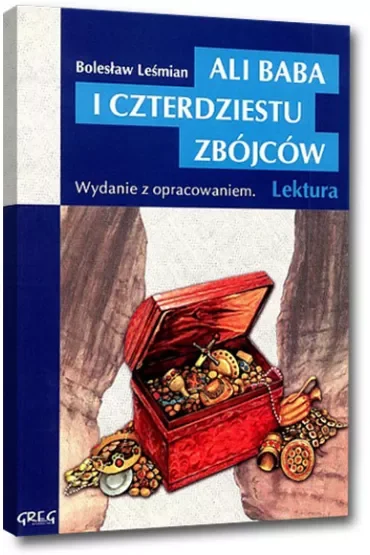 Ali Baba i czterdziestu zbójców. Wydanie z opracowaniem