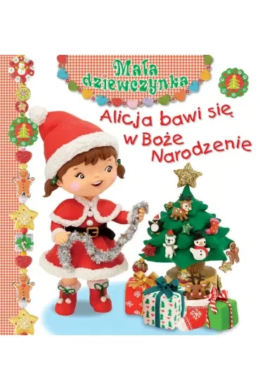 Alicja bawi się w Boże Narodzenie. Mała dziewczynka