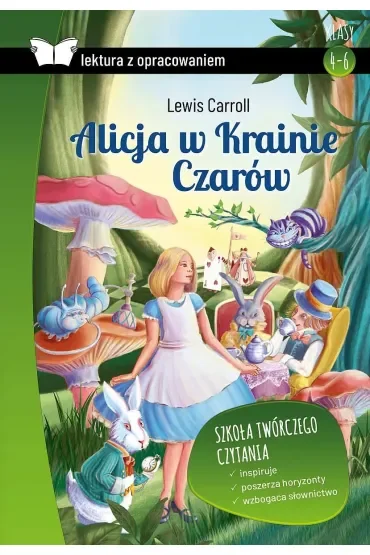 Alicja w Krainie Czarów. Z opracowaniem