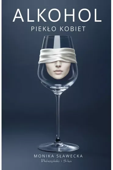 Alkohol. Piekło kobiet