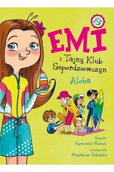 Aloha. Emi i Tajny Klub Superdziewczyn. Tom 11