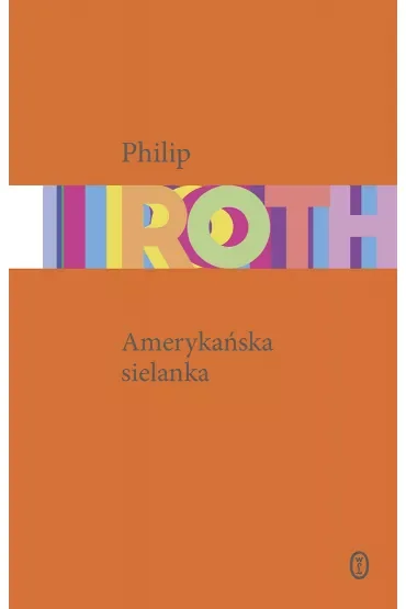 Amerykańska sielanka. Trylogia amerykańska. Tom 1
