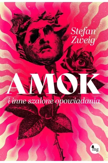 Amok i inne szalone opowiadania
