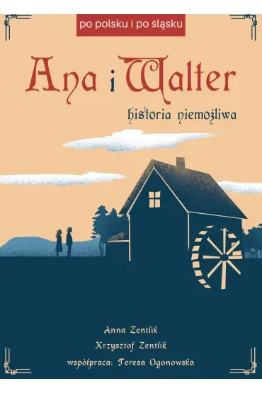 Ana i Walter. Historia niemożliwa