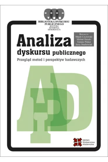 Analiza dyskursu publicznego. Przegląd metod i perspektyw badawczych