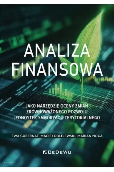 Analiza finansowa jako narzędzie oceny zmian  zrównoważonego rozwoju jednostek samorządu terytorialnego