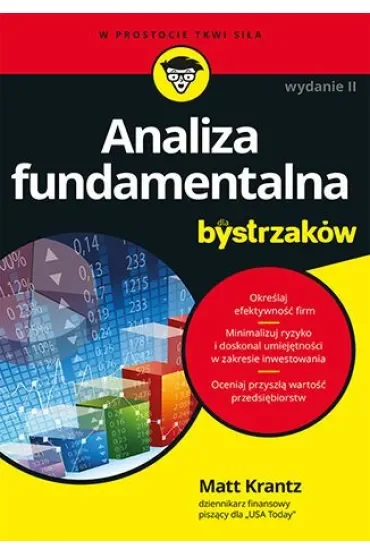 Analiza fundamentalna dla bystrzaków. Jak minimalizować ryzyko i chronić swoje inwestycje